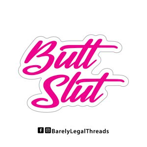 BUTT SLUT STICKER