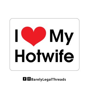 I heart Hotwife STICKER