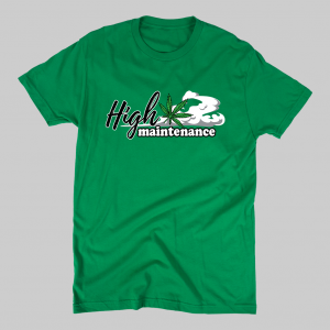 High Maintenance - tshirt green