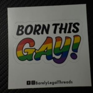 BORN THIS GAY